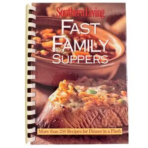 Southern Living Fast Family Suppers Cookbook Spiral - 2003
